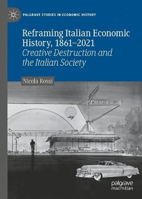 bokomslag Reframing Italian Economic History, 18612021