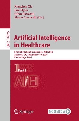 Xianghua Xie, Iain Styles, Gibin Powathil, Marco Ceccarelli - Artificial Intelligence in Healthcare, Häftad