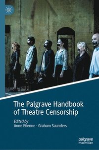 bokomslag Palgrave Handbook of Theatre Censorship