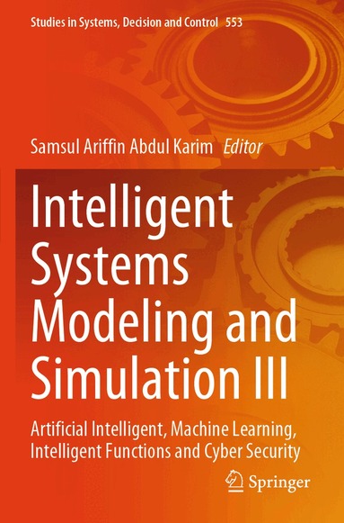 Samsul Ariffin Abdul Karim - Intelligent Systems Modeling and Simulation III, Häftad