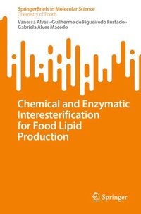 bokomslag Chemical and Enzymatic Interesterification for Food Lipid Production