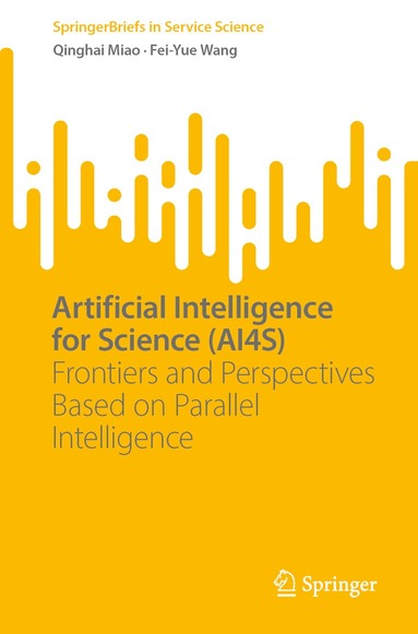 Qinghai Miao, Fei-Yue Wang - Artificial Intelligence for Science (AI4S), Häftad