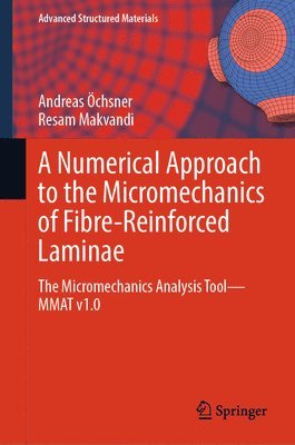 bokomslag A Numerical Approach to the Micromechanics of Fibre-Reinforced Laminae