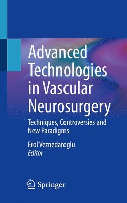 Advanced Technologies in Vascular Neurosurgery 1