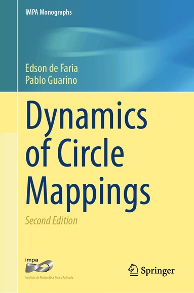 Edson de Faria, Pablo Guarino - Dynamics of Circle Mappings, Inbunden