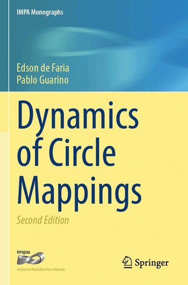 Edson de Faria, Pablo Guarino - Dynamics of Circle Mappings, Häftad