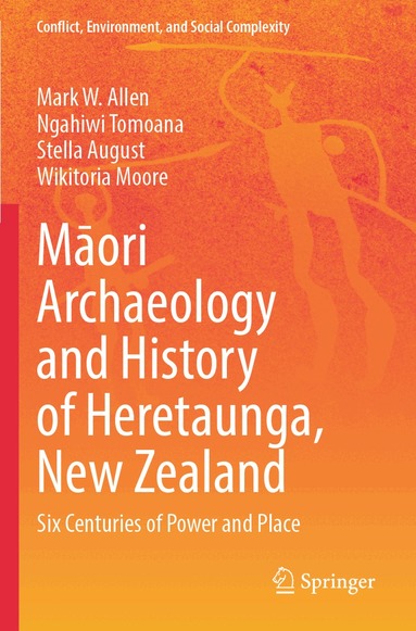 Mark W. Allen, Ngahiwi Tomoana, Stella August, Wikitoria Moore - Māori Archaeology and History of Heretaunga, New Zealand, Häftad