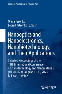 Nanooptics and Nanoelectronics, Nanobiotechnology, and Their Applications 1