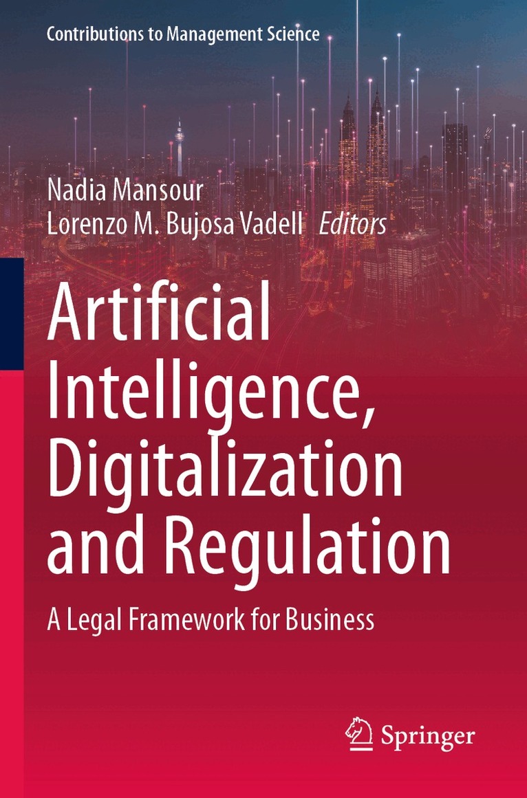 Nadia Mansour, Lorenzo M. Bujosa Vadell - Artificial Intelligence, Digitalization and Regulation, Häftad. Tillgänglighet: Lägg i varukorg