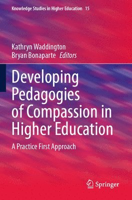 Developing Pedagogies of Compassion in Higher Education