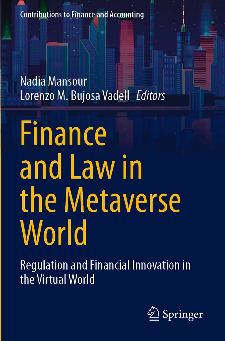 Nadia Mansour, Lorenzo M. Bujosa Vadell - Finance and Law in the Metaverse World, Häftad. Tillgänglighet: Lägg i varukorg