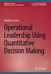 bokomslag Operational Leadership Using Quantitative Decision Making