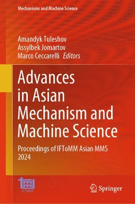 bokomslag Advances in Asian Mechanism and Machine Science