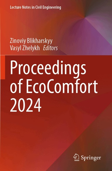Zinoviy Blikharskyy, Vasyl Zhelykh - Proceedings of EcoComfort 2024, Häftad