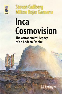 Steven Gullberg, Milton Rojas Gamarra - Inca Cosmovision, Häftad