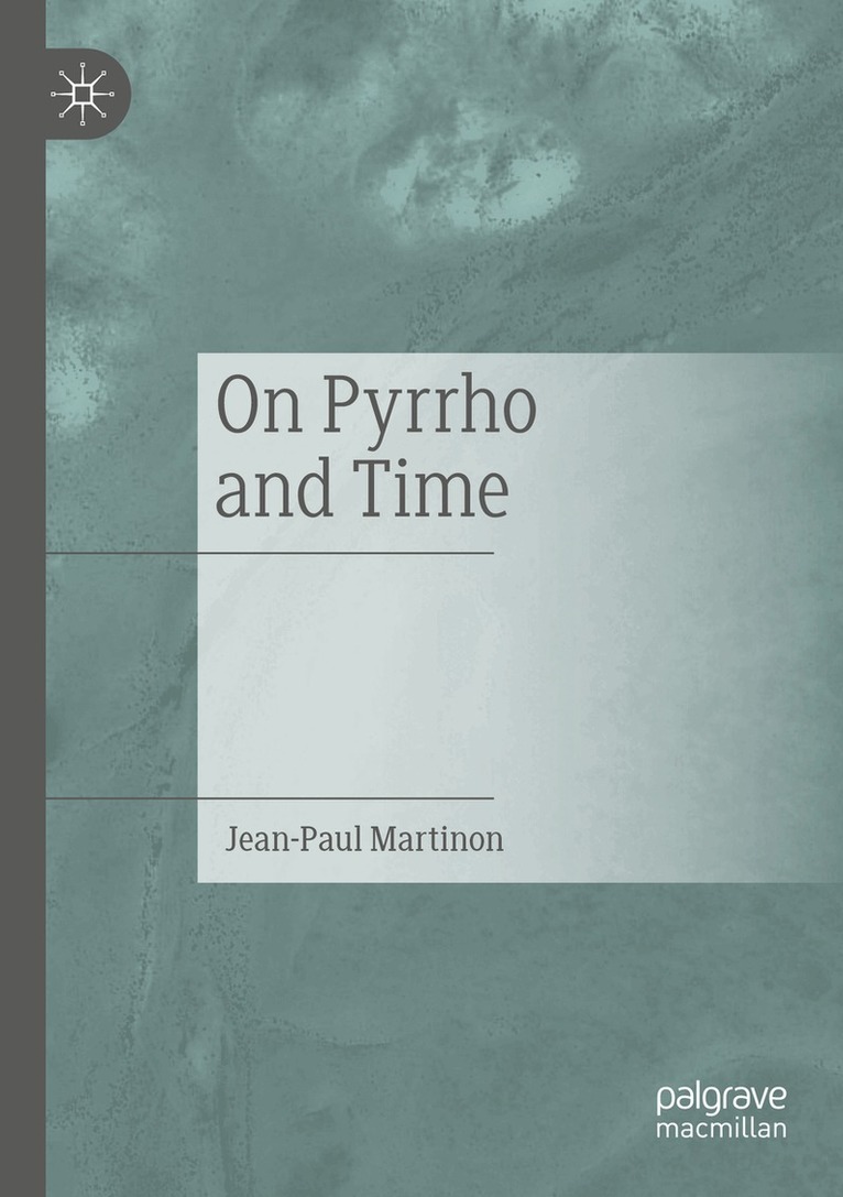 Jean-Paul Martinon - On Pyrrho and Time, Häftad