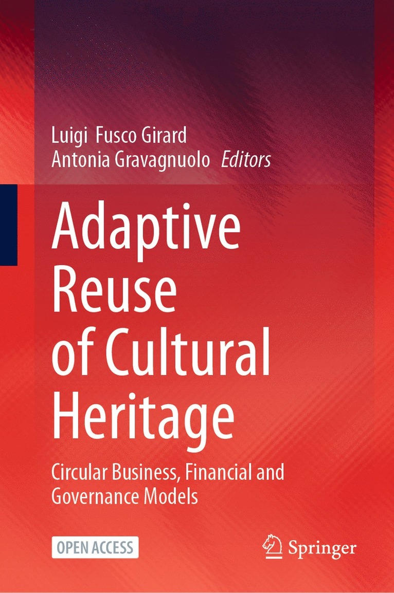 Luigi Fusco Girard, Antonia Gravagnuolo - Adaptive Reuse of Cultural Heritage, Inbunden