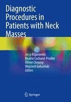 Jerzy Klijanienko, Beatrix Cochand-Priollet, Olivier Choussy, Wojciech Golusiński - Diagnostic Procedures in Patients with Neck Masses, Häftad