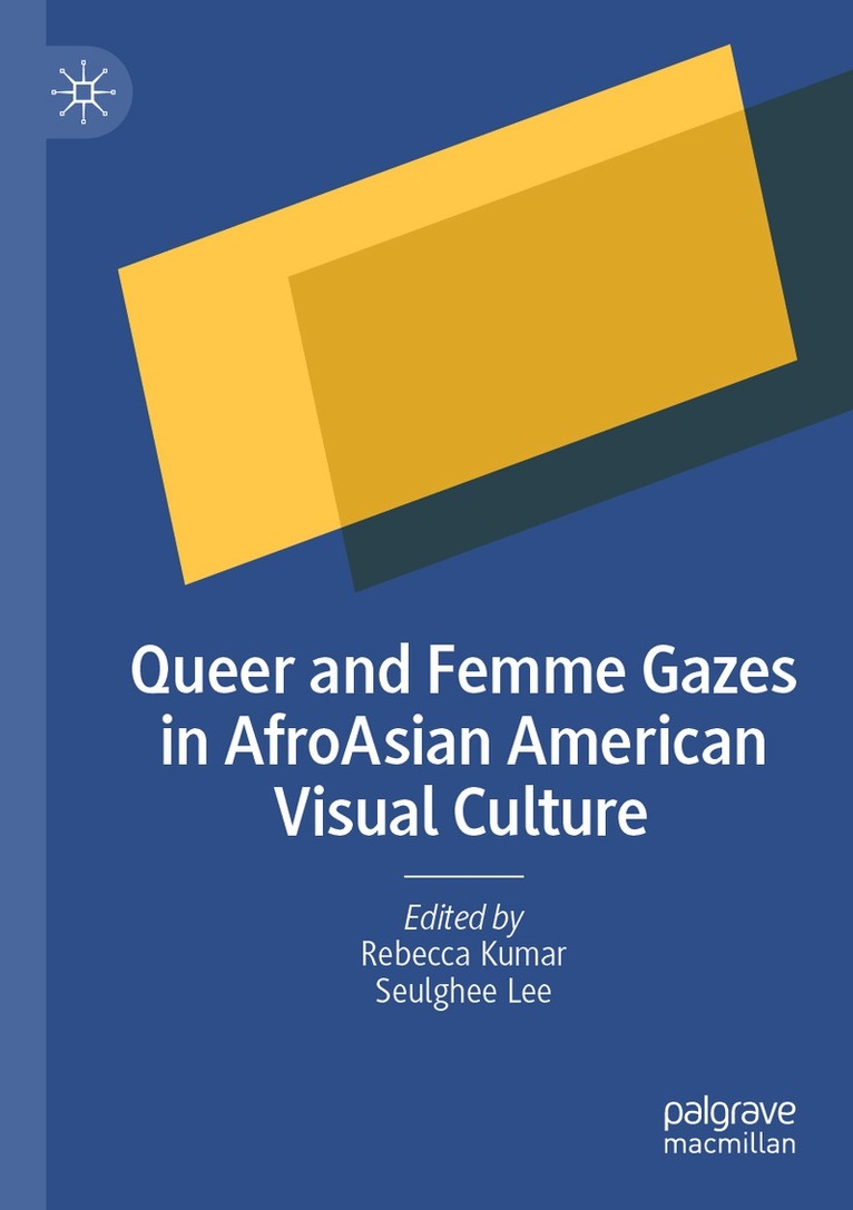 Queer and Femme Gazes in AfroAsian American Visual Culture