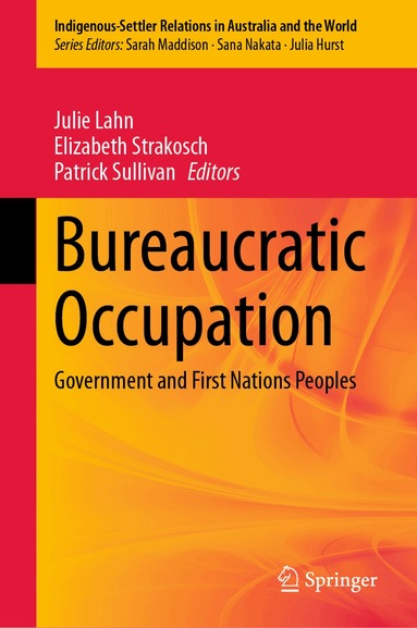 Julie Lahn, Elizabeth Strakosch, Patrick Sullivan - Bureaucratic Occupation, Inbunden