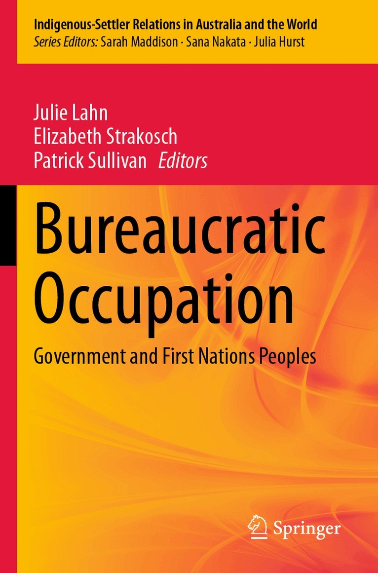 Julie Lahn, Elizabeth Strakosch, Patrick Sullivan - Bureaucratic Occupation, Häftad