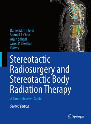 bokomslag Stereotactic Radiosurgery and Stereotactic Body Radiation Therapy