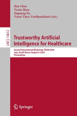 Trustworthy Artificial Intelligence for Healthcare 1