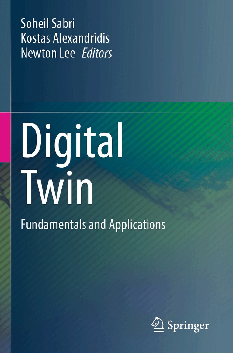Soheil Sabri, Kostas Alexandridis, Newton Lee - Digital Twin, Häftad