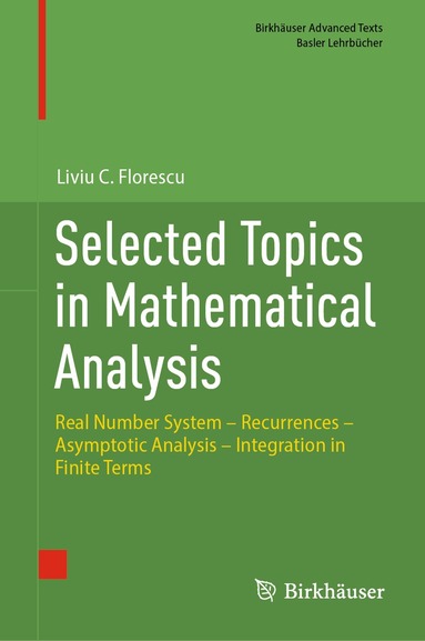 Liviu C. Florescu - Selected Topics in Mathematical Analysis, Inbunden