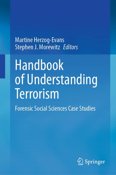 Martine Herzog-Evans, Stephen J. Morewitz - Handbook of Understanding Terrorism, Inbunden