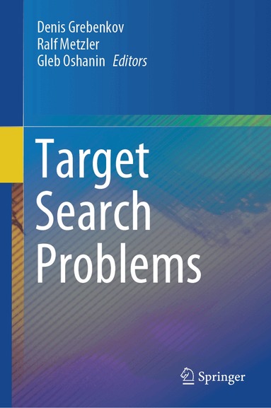 Denis Grebenkov, Ralf Metzler, Gleb Oshanin - Target Search Problems, Inbunden