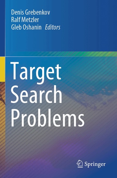 Denis Grebenkov, Ralf Metzler, Gleb Oshanin - Target Search Problems, Häftad