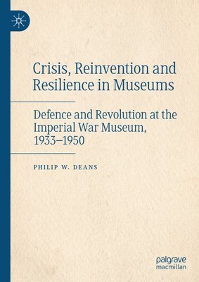 Crisis, Reinvention and Resilience in Museums 1