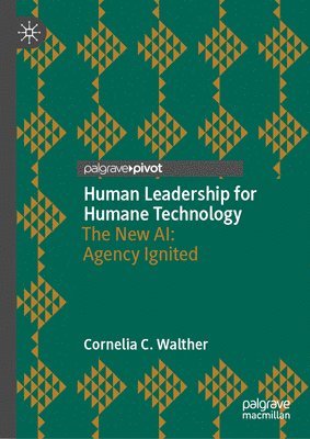 Human Leadership for Humane Technology 1