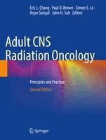 Eric L. Chang, Paul D. Brown, Simon S. Lo, Arjun Sahgal, John H. Suh - Adult CNS Radiation Oncology, Häftad