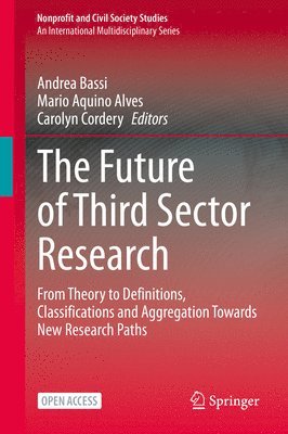 Andrea Bassi, Mario Aquino Alves, Carolyn Cordery - Future of Third Sector Research, Inbunden