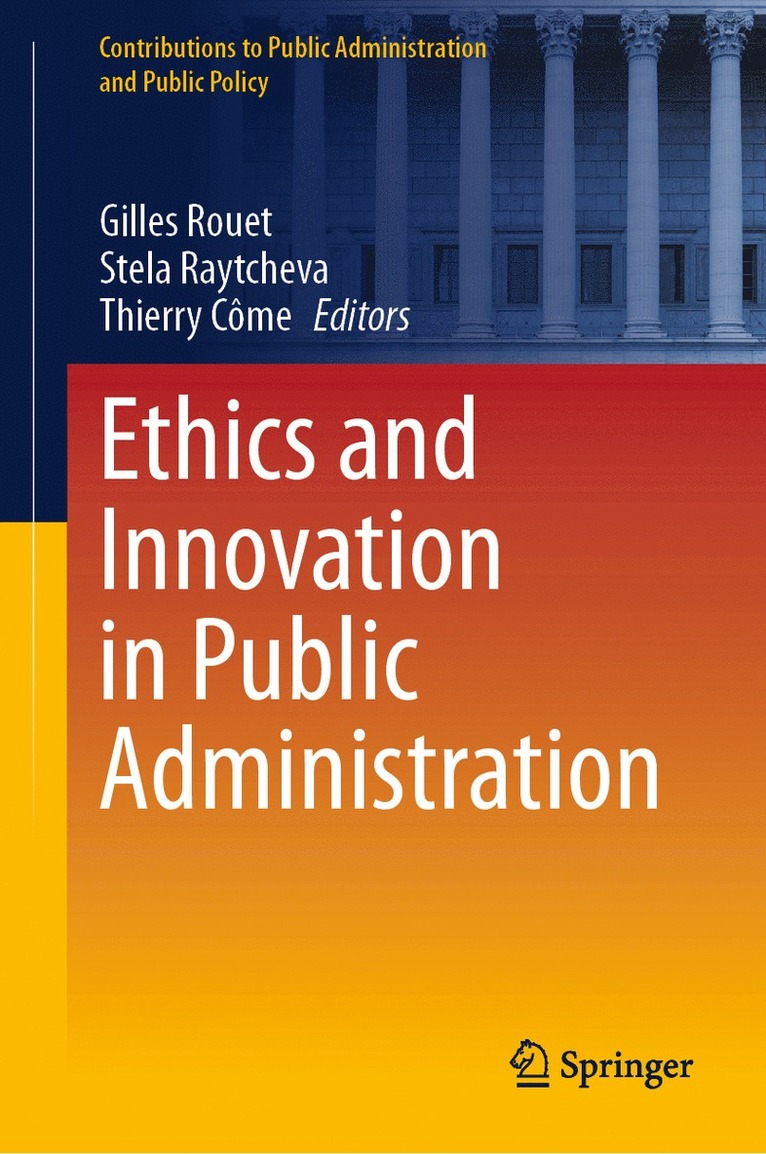 Gilles Rouet, Stela Raytcheva, Thierry Côme, Thierry Come - Ethics and Innovation in Public Administration, Inbunden