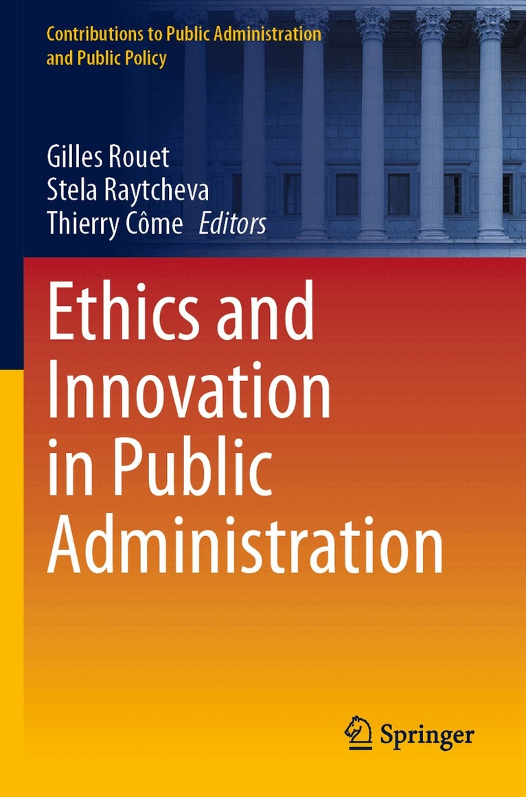 Gilles Rouet, Stela Raytcheva, Thierry Côme - Ethics and Innovation in Public Administration, Häftad. Tillgänglighet: Lägg i varukorg