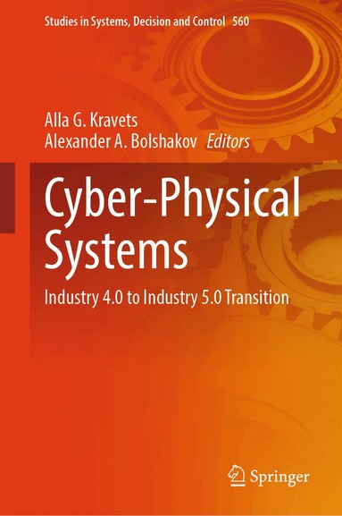 Alla G. Kravets, Alexander A. Bolshakov - Cyber-Physical Systems, Inbunden