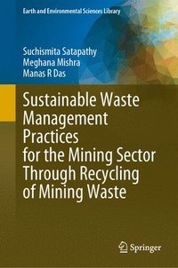 bokomslag Sustainable Waste Management Practices for the Mining Sector Through Recycling of Mining Waste