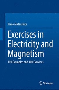 bokomslag Exercises in Electricity and Magnetism