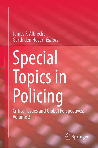 James F. Albrecht, Garth den Heyer - Special Topics in Policing, Inbunden
