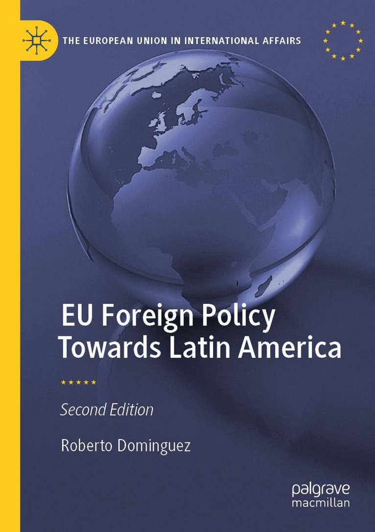Roberto Dominguez - EU Foreign Policy Towards Latin America, Häftad. Tillgänglighet: Lägg i varukorg