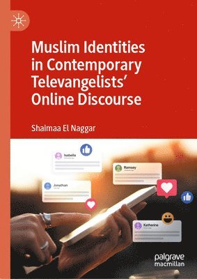 bokomslag Muslim Identities in Contemporary Televangelists' Online Discourse