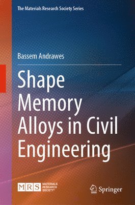 Shape Memory Alloys in Civil Engineering 1