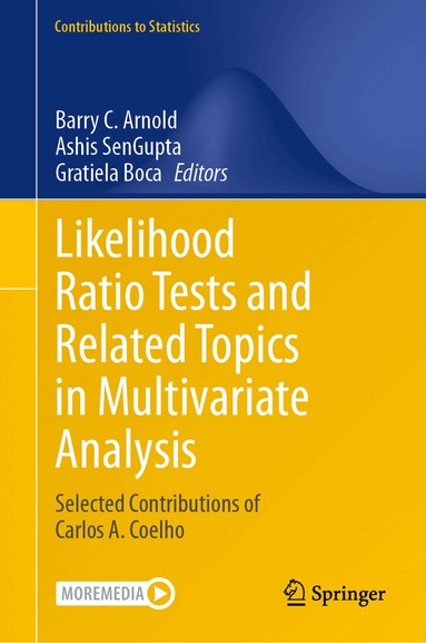 Barry C. Arnold, Ashis SenGupta, Gratiela Boca - Likelihood Ratio Tests and Related Topics in Multivariate Analysis, Inbunden