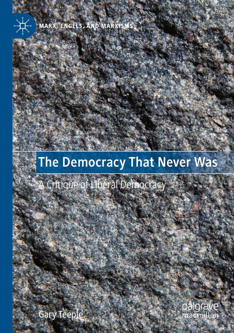 Gary Teeple - Democracy That Never Was, Häftad. Tillgänglighet: Lägg i varukorg