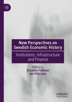 bokomslag New Perspectives on Swedish Economic History