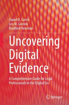 Uncovering Digital Evidence 1