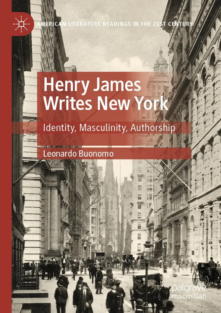 Leonardo Buonomo - Henry James Writes New York, Häftad. Tillgänglighet: Lägg i varukorg